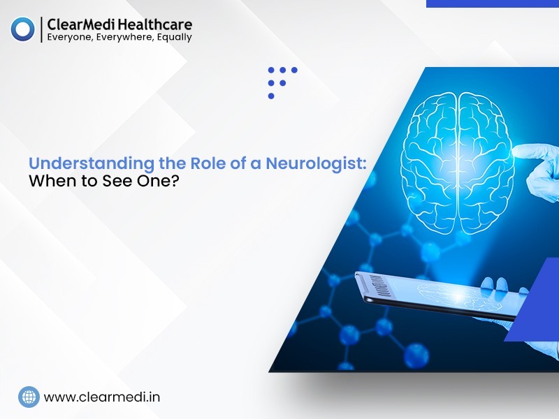 Understanding the Role of a Neurologist: When to See One?